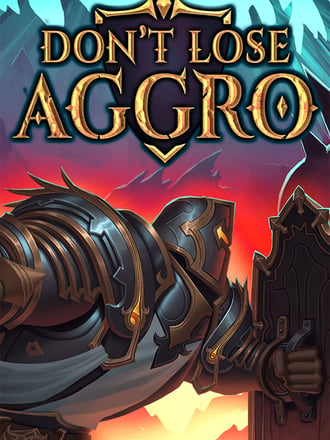 Don't Lose Aggro