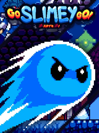 Go Slimey Go!