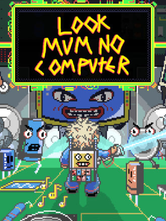 Look Mum No Computer