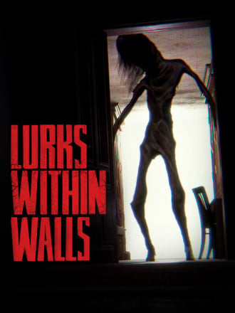 Lurks Within Walls