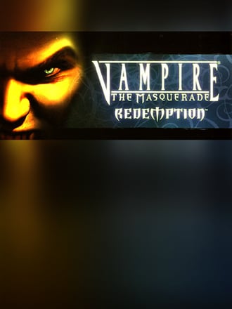 Vampire: The Masquerade - Redemption