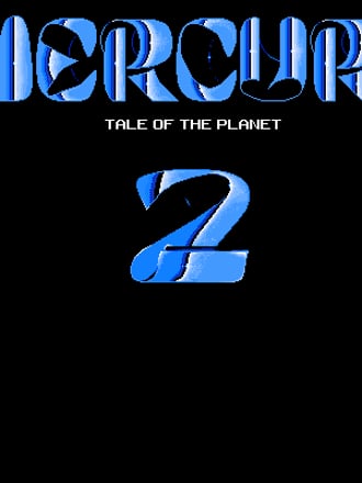 Mercury 2: Tales of the Planet