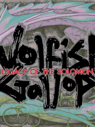 Wolfish Gallop: Legacy of the Solomon