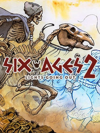 Six Ages 2: Lights Going Out