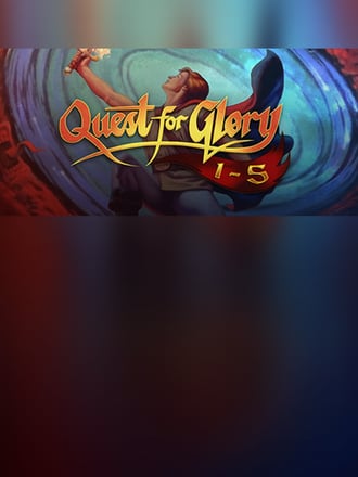 Quest for Glory 1-5