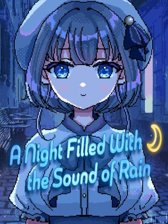 A Night Filled With the Sound of Rain