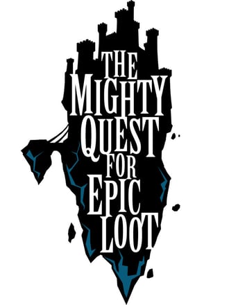 The Mighty Quest for Epic Loot