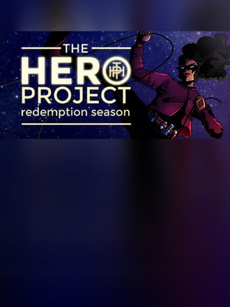 The Hero Project: Redemption Season