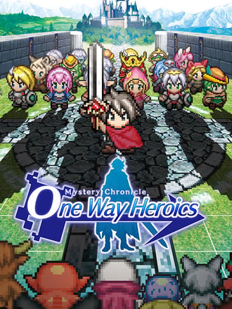 Mystery Chronicle: One Way Heroics