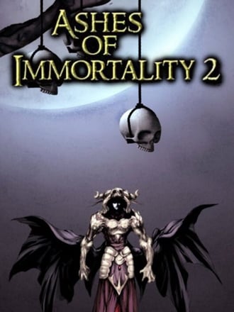 Ashes of Immortality 2