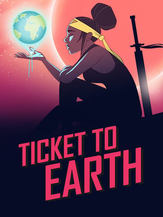 Ticket to Earth
