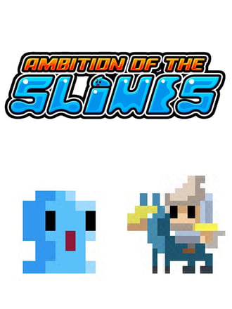 Ambition of the Slimes