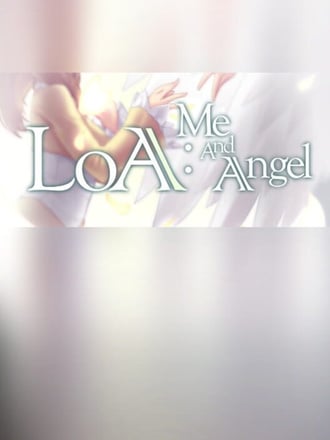 LOA: Me And Angel
