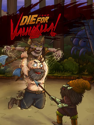 Die for Valhalla!