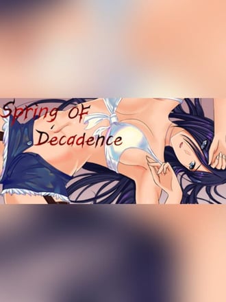 Spring of Decadence