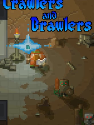 Crawlers and Brawlers