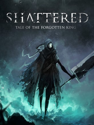 Shattered: Tale of the Forgotten King