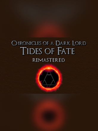 Chronicles of a Dark Lord: Tides of Fate Remastered