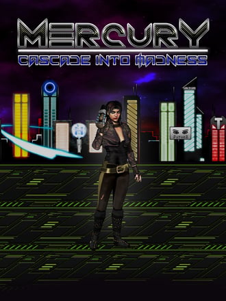 Mercury: Cascade into Madness