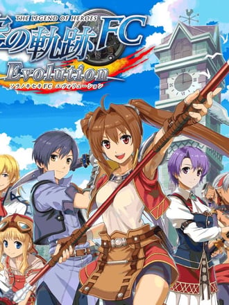The Legend of Heroes: Trails in the Sky FC Evolution