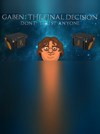 GabeN: The Final Decision