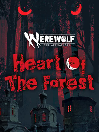 Werewolf: The Apocalypse - Heart of the Forest