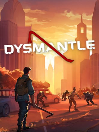 Dysmantle