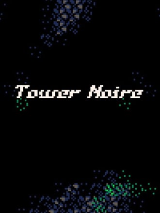 Tower Noire