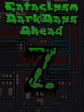Cataclysm: Dark Days Ahead