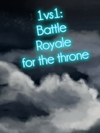 1vs1: Battle Royale for the Throne