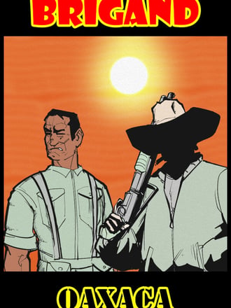 Brigand: Oaxaca
