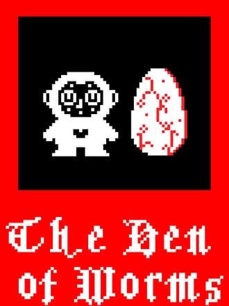 The Den of Worms