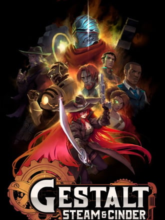 Gestalt: Steam & Cinder