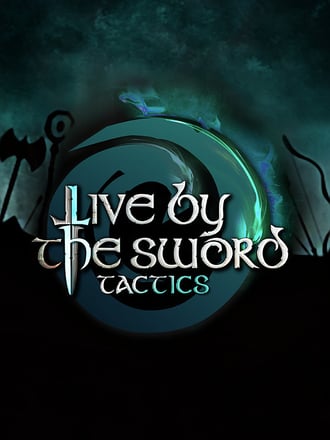 Live by the Sword: Tactics