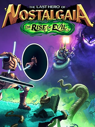 The Last Hero of Nostalgaia - The Rise of Evil DLC