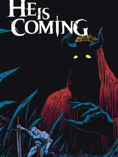 He is Coming