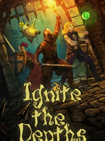 Ignite the Depths