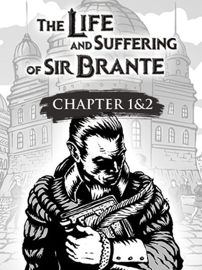 The Life and Suffering of Sir Brante - Chapter 1 & 2