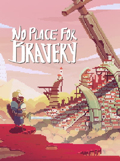 No Place for Bravery