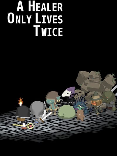 A Healer Only Lives Twice
