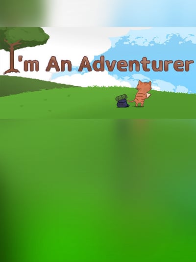 I’m An Adventurer