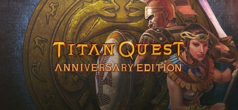 Titan Quest: Anniversary Edition
