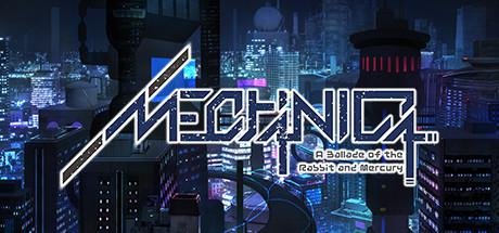 Mechanica: A Ballad of the Rabbit and Mercury