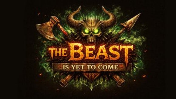 The Beast Is Yet To Come