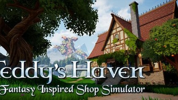 Teddy’s Haven - A Fantasy Inspired Shop Simulator
