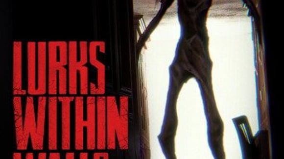 LURKS WITHIN WALLS