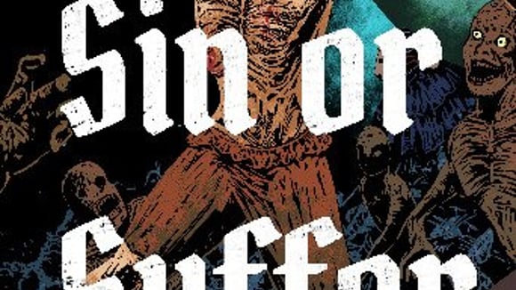 Sin or Suffer