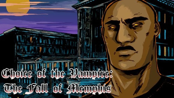 Choice of the Vampire: The Fall of Memphis