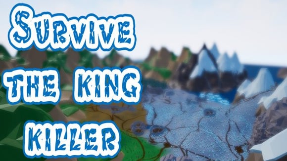 Survive: The King Killer