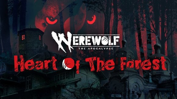 Werewolf: The Apocalypse - Heart of the Forest